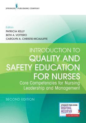 Patricia Kelly Vana, Beth A. Vottero - Introduction to Quality and Safety Education for Nurses: Core Competencies for Nursing Leadership and Management, Häftad