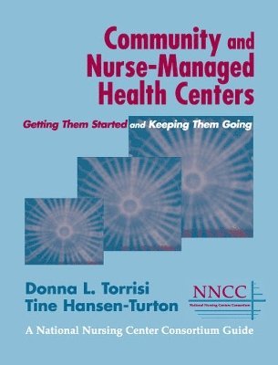 Community and Nurse-Managed Health Centers 1