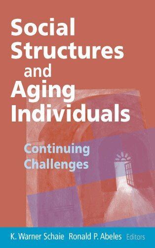K. Warner Schaie, K. Warner Schaie, Ronald P. Abeles - Social Structures and Aging Individuals, Inbunden