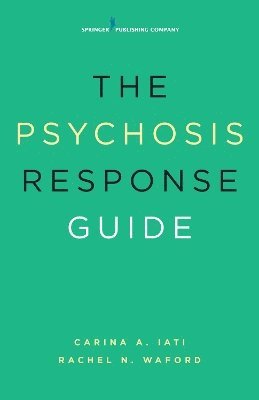 The Psychosis Response Guide 1