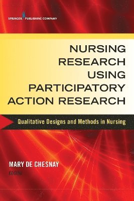 bokomslag Nursing Research Using Participatory Action Research