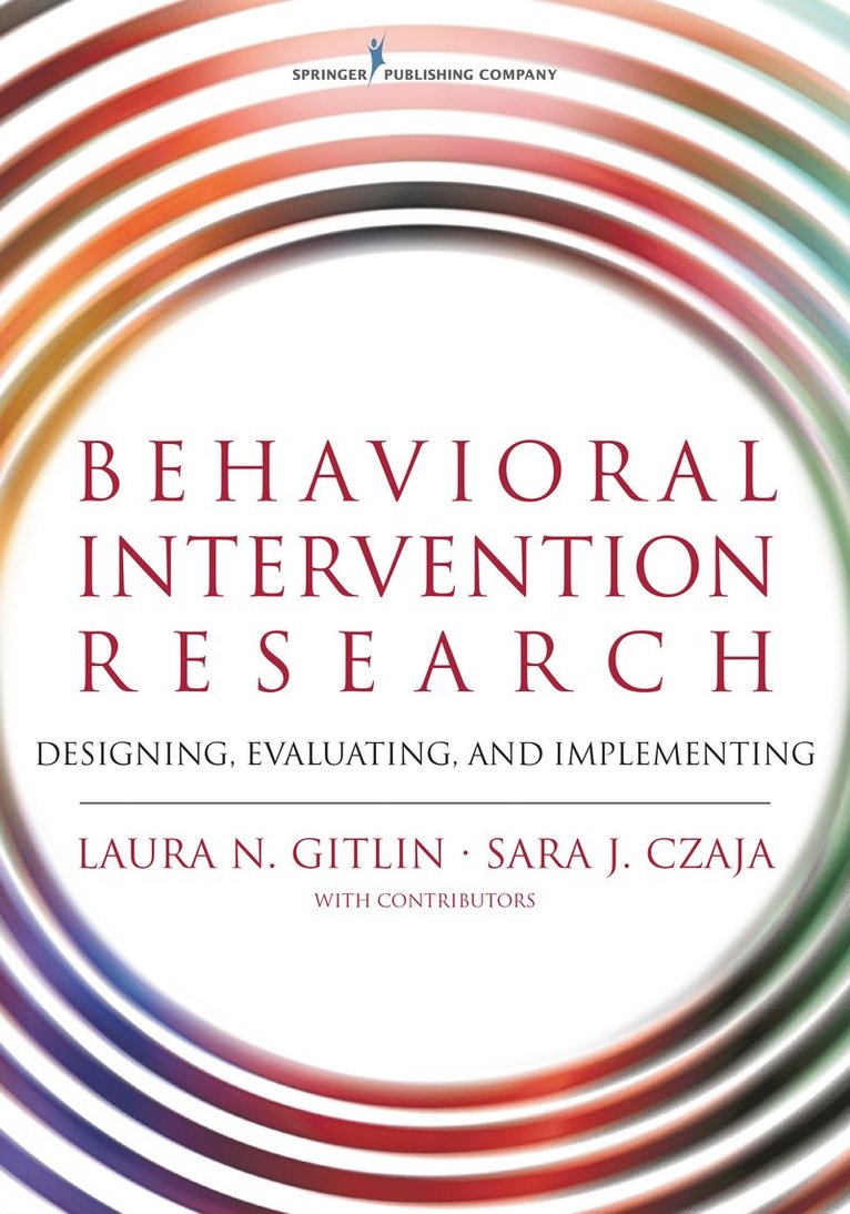 Laura N. Gitlin, Sara Czaja, PhD Gitlin, Laura N., PhD Czaja, Sara, Sara J. Czaja, PhD Czaja, Sara J. - Behavioral Intervention Research, Häftad