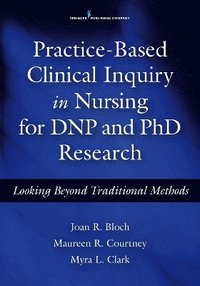 bokomslag Practice-Based Clinical Inquiry in Nursing
