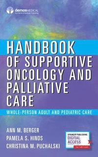 bokomslag Handbook of Supportive Oncology and Palliative Care