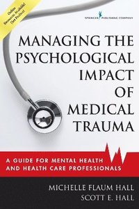 bokomslag Managing the Psychological Impact of Medical Trauma