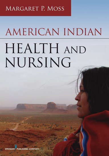 bokomslag American Indian Health and Nursing