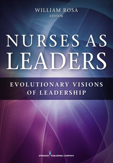 William Rosa - Nurses as Leaders, Häftad