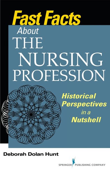 bokomslag Fast Facts About the Nursing Profession