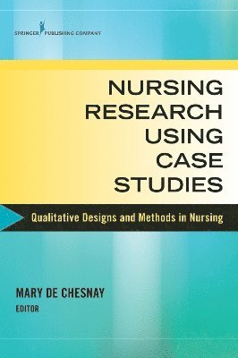 Nursing Research Using Case Studies 1