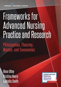 bokomslag Frameworks for Advanced Nursing Practice and Research