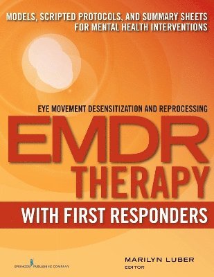Marilyn Luber, PhD Luber, Marilyn - EMDR with First Responders, Häftad