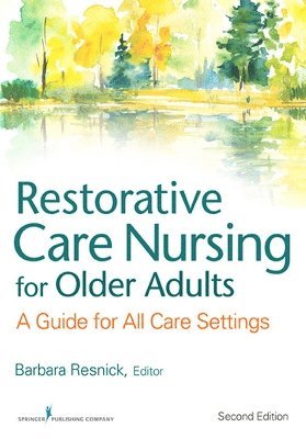 Restorative Care Nursing for Older Adults 1