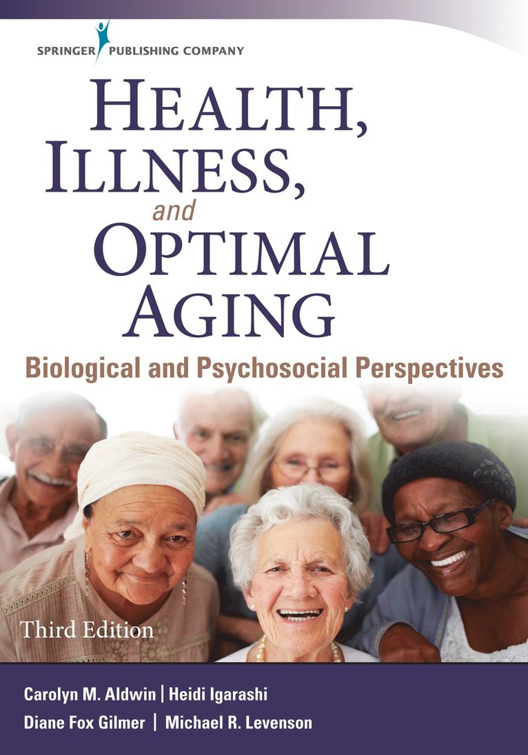 Health, Illness, and Optimal Aging 1