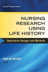 bokomslag Nursing Research Using Life History