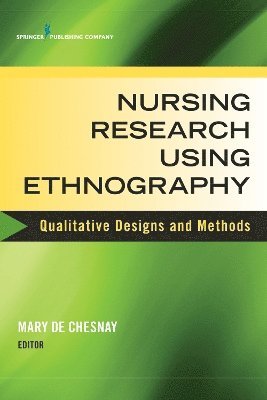 Nursing Research Using Ethnography 1