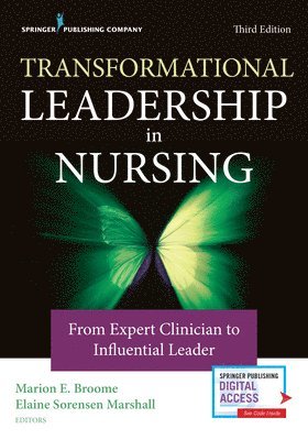 Transformational Leadership in Nursing 1