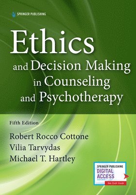 bokomslag Ethics and Decision Making in Counseling and Psychotherapy