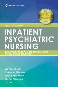 bokomslag Inpatient Psychiatric Nursing, Second Edition