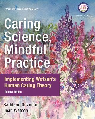 Caring Science, Mindful Practice 1