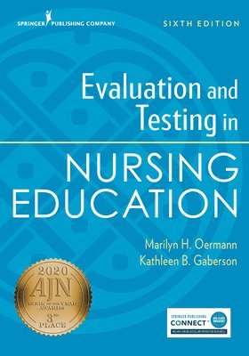 Marilyn H. Oermann, Kathleen B. Gaberson - Evaluation and Testing in Nursing Education, Sixth Edition, Häftad