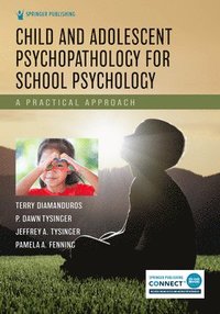 bokomslag Child and Adolescent Psychopathology for School Psychology
