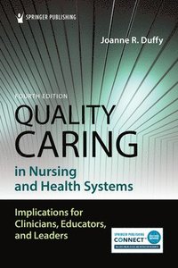 bokomslag Quality Caring in Nursing and Health Systems