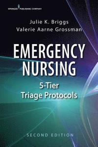 bokomslag Emergency Nursing 5-Tier Triage Protocols