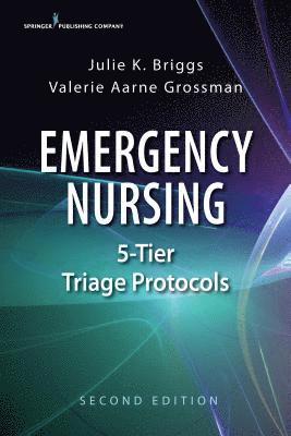 Emergency Nursing 5-Tier Triage Protocols