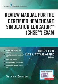 bokomslag Review Manual for the Certified Healthcare Simulation Educator Exam