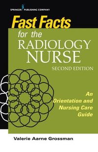 bokomslag Fast Facts for the Radiology Nurse