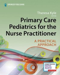 bokomslag Primary Care Pediatrics for the Nurse Practitioner
