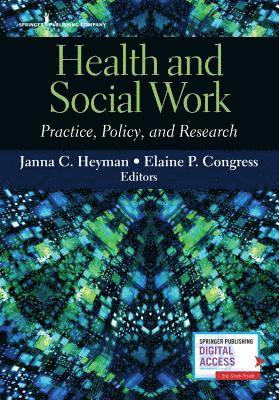 Janna C. Heyman, Elaine Congress, Elaine Dsw Congress, MSW Congress, Elaine, DSW, Elaine DSW MSW Congress - Health and Social Work, Häftad