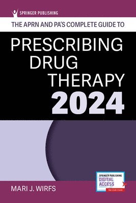 bokomslag The APRN and PA's Complete Guide to Prescribing Drug Therapy 2024