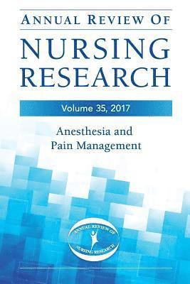 Annual Review of Nursing Research, Volume 35 1