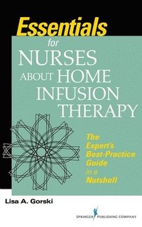 bokomslag Essentials for Nurses about Home Infusion Therapy