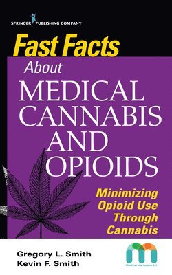 Fast Facts about Medical Cannabis and Opioids 1