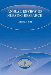 bokomslag Annual Review of Nursing Research, Volume 3, 1985