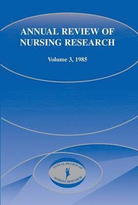 Harriet H. Werley - Annual Review of Nursing Research, Volume 3, 1985, Inbunden