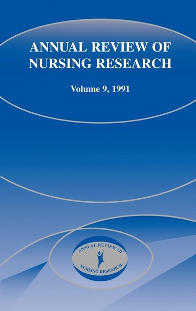 bokomslag Annual Review Of Nursing Research, Volume 9, 1991