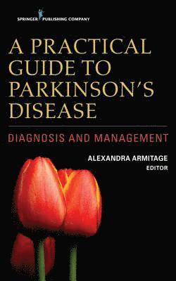 bokomslag A Practical Guide to Parkinson's Disease