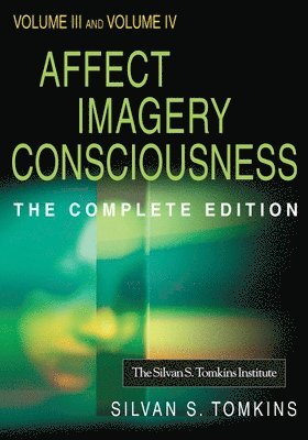 Silvan S. Tomkins, PhD Tomkins, Silvan S., Silvan S Tomkins - Affect Imagery Consciousness, Inbunden