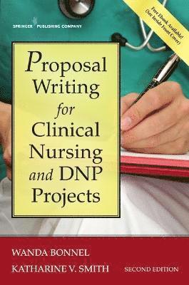 Proposal Writing for Clinical Nursing and DNP Projects