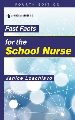 bokomslag Fast Facts for the School Nurse