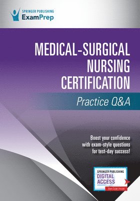 Medical-Surgical Nursing Certification Practice Q&A 1