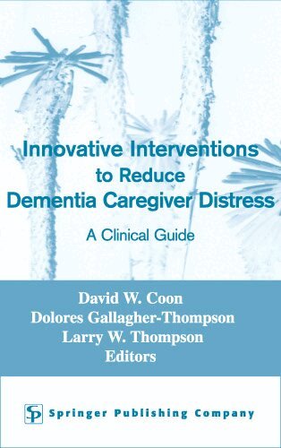 David W Coon, Dolores Gallagher-Thompson, Larry W Thompson, James E Allen, David W. Coon, Dolores Gallagher-Thompson, Larry W. Thompson - Innovative Interventions To Reduce Dementia Caregiver Distress, Inbunden