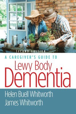 A Caregiver's Guide to Lewy Body Dementia 1