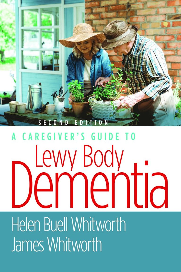 Helen Buell Whitworth, James Whitworth, BSN Whitworth, Helen Buell, MS, Helen Buell BSN Whitworth - Caregiver's Guide to Lewy Body Dementia, Häftad