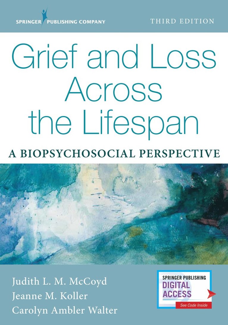 Judith L. M. McCoyd, Jeanne Koller, Carolyn Ambler Walter, LCSW Koller, Jeanne, PhD, QCSW McCoyd, Judith L. M., PhD, LCSW, Judith L. M. LCSW QCSW McCoyd, Jeanne LCSW Koller, Carolyn Ambler LCSW Walter - Grief and Loss Across the Lifespan, Häftad