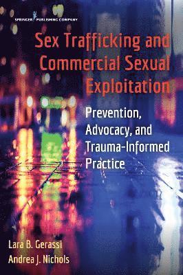 Sex Trafficking and Commercial Sexual Exploitation 1