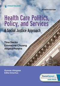 bokomslag Health Care Politics, Policy, and Services: A Social Justice Approach